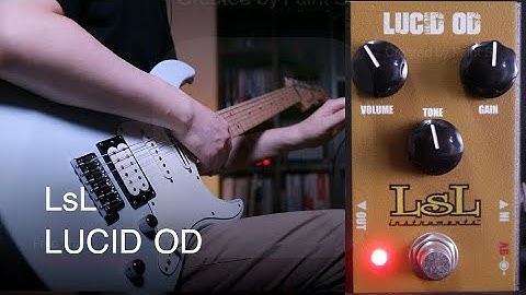 LsL Instruments LUCID OD - Overdrive Pedal