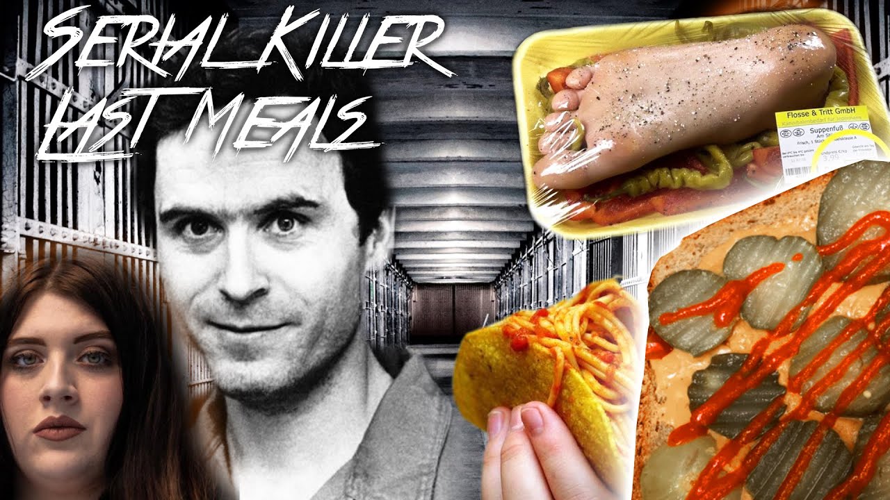 Most Notorious Serial Killers Last Meals | Death Row Inmates and Four