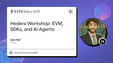 Hedera Workshop - EVM, SDKs, and AI Agents I Jake Hall