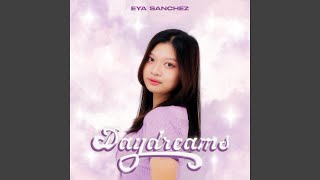 Video thumbnail of "Eya Sanchez - Daydreams"