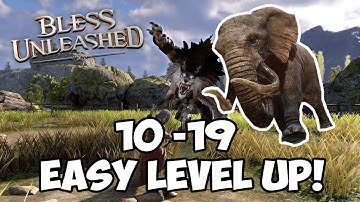 Bless Unleashed |  Level 10 - 19 Grinding Spots | How To Level Up Quickly