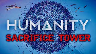HUMANITY: Sacrifice Tower - A High-Casualty Custom Level For Humanity, the Mass Human Herding Game!