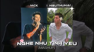 NGHE NHƯ TÌNH YÊU | [ MCK x HIEUTHUHAI ] - PROD. DANGLIL