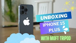 Unboxing IPhone 15 Plus with case and MoFT tripod แกะกล่องรีวิวโทรศัพท์ใหม่