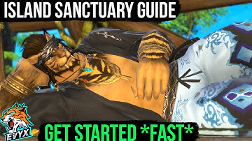 Island Sanctuary Guide! GET STARTED FAST! [FFXIV 6.2]