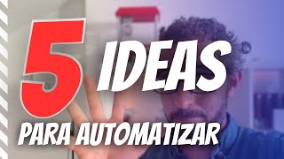 5 AUTOMATIZACIONES que usamos todos los días en casa