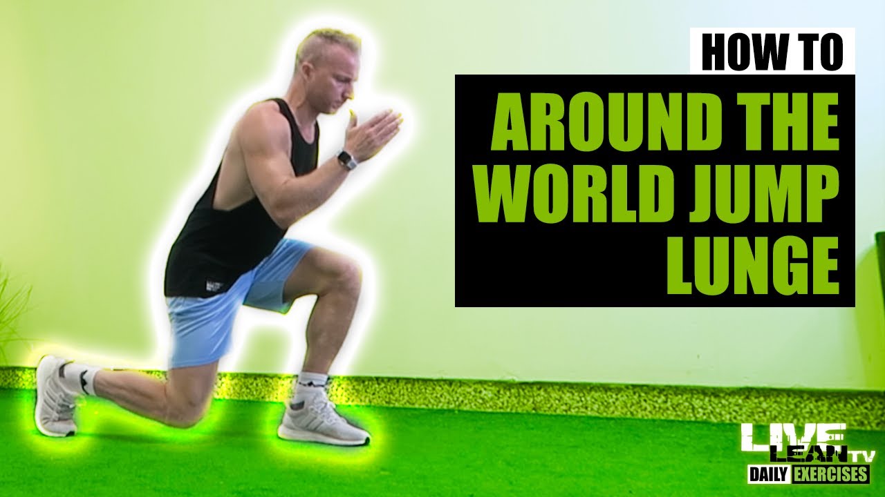 How To Do An AROUND THE WORLD JUMP LUNGE Exercise Demonstration Video