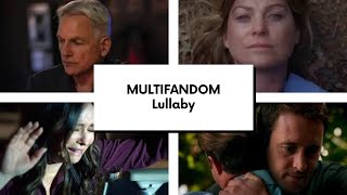 Multifandom || Lullaby