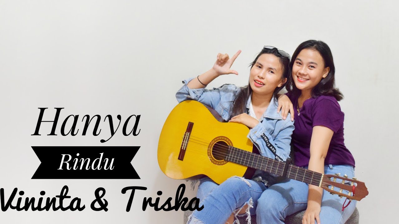 Hanya Rindu Andmesh Kamaleng Vininta And Triska Cover Youtube