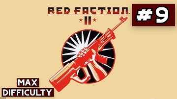 Red Faction II | Level 9 A River Runs To It on MAX (Hard) Difficulty - No Commentary #9
