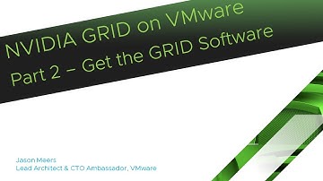 NVIDIA GRID on VMware Part2 - Getting the GRID Software  (ESXi 6.5 GRID K2) Jason Meers