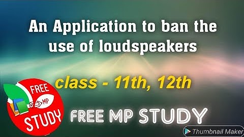 Application to ban the use of loudspeaker