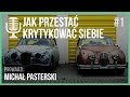 Jak przestać krytykować siebie | Audycja Life Architect #1