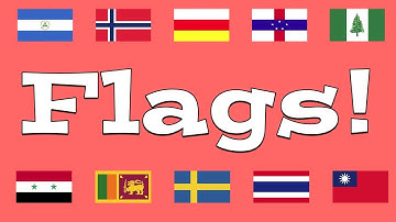 Flags for Kids! (Part Three | Final)