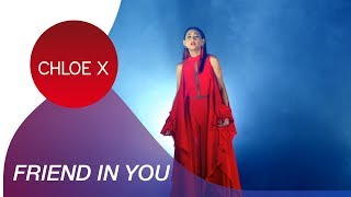 CHLOE X - Friend in You (Indonesian-Eng Version) Official Music Video