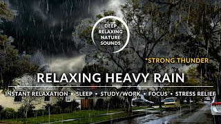 ⚡⛈ Heavy RAIN + STRONG THUNDER for DEEP RELAXATION | #RainSoundsForSleeping #HeavyRainSounds #ASMR