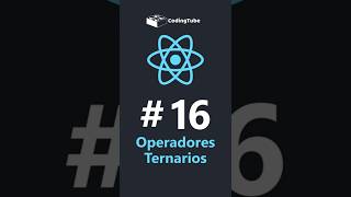#16 - CURSO REACT  desde CERO 👉 Operadores Ternarios 🚀