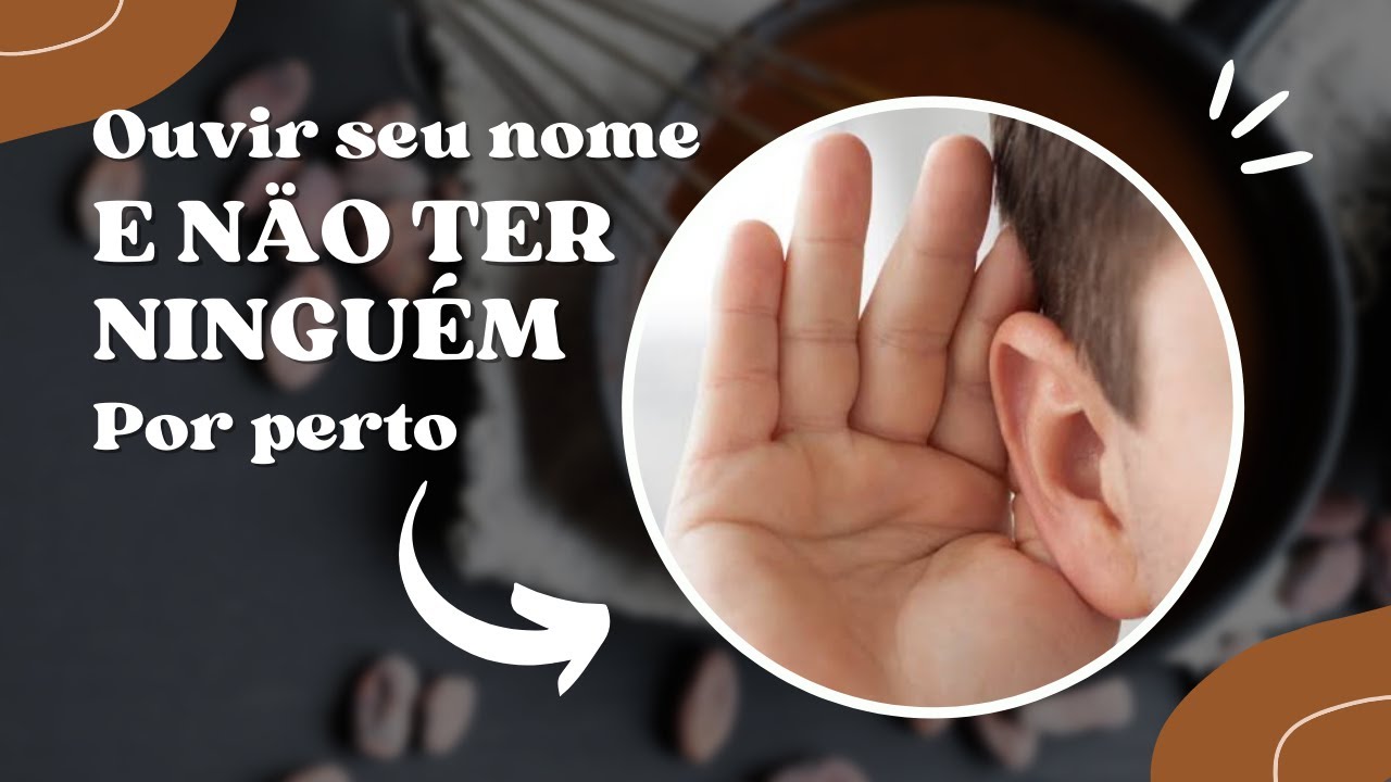 Ouvir Seu Nome Sendo Chamado Ouvir seu nome ser chamado e não tinha ninguém. O q isso significa? #PR