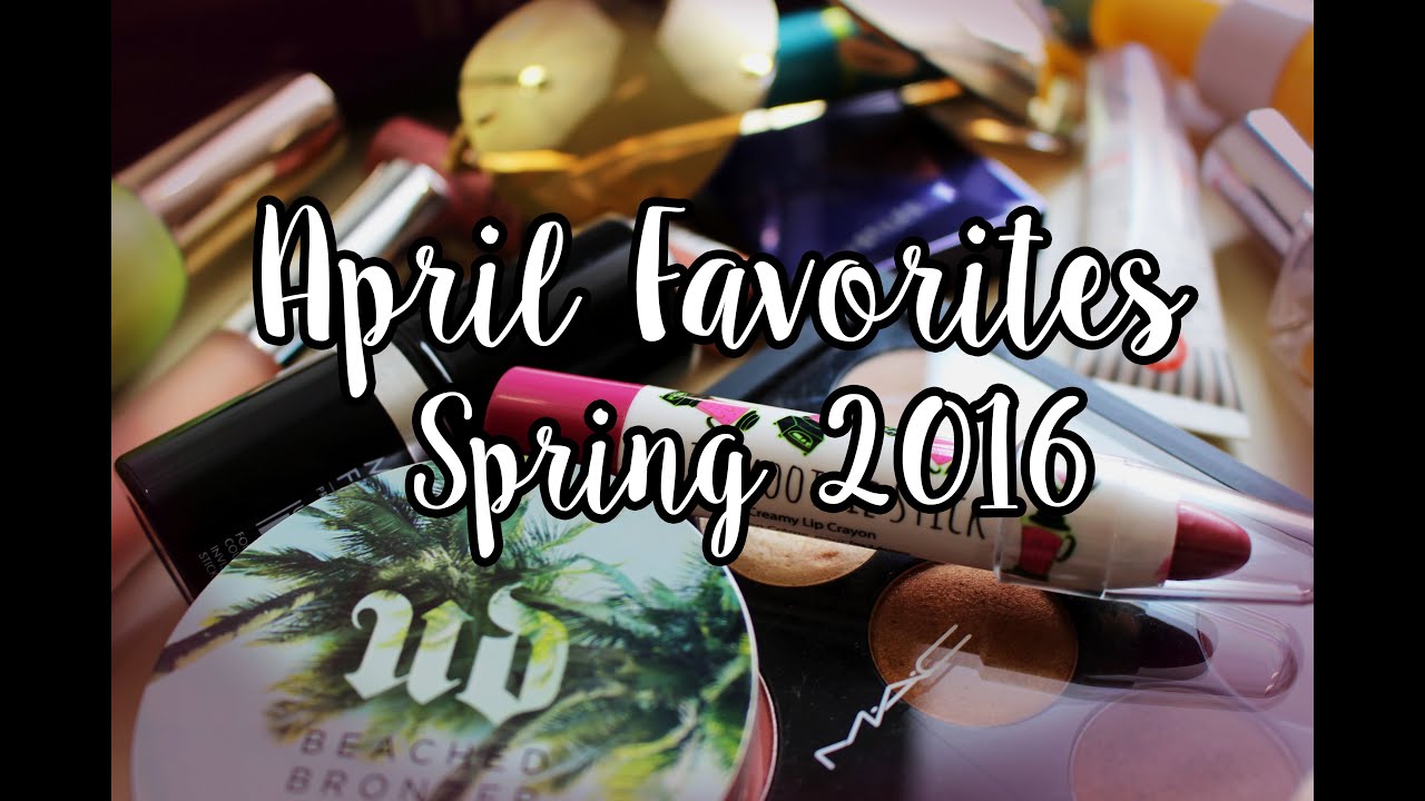 April Favorites | Spring 2016 - YouTube