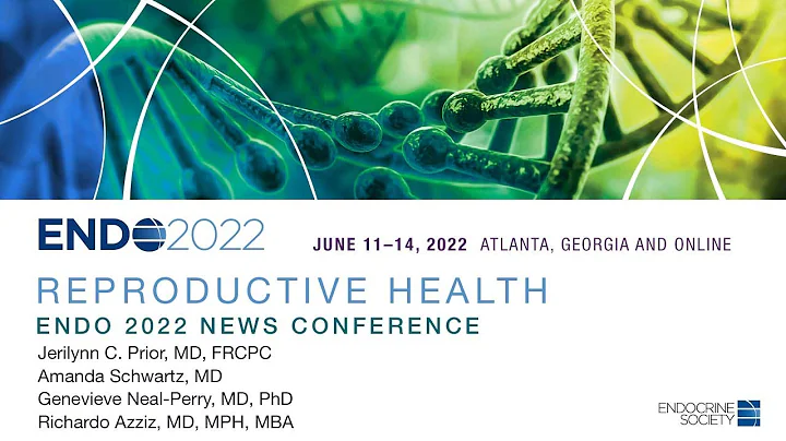 Reproductive Health | ENDO 2022 Press Conference