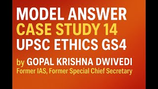MODEL ANSWER CASE STUDY 14 UPSC ETHICS Wealth