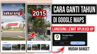 Cara melihat Google maps tahun lama di HP | Cara mengubah tahun di aplikasi google maps screenshot 4