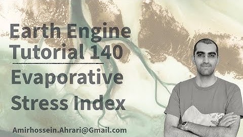Google Earth Engine Tutorial-140: Evaporative Stress Index, in Python API