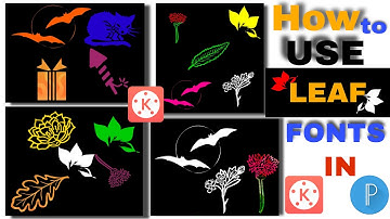 How To Download Leaf Fonts Lyrical Black Screen WhatsApp Status Editing in Kinemaster Toturial