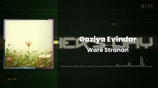 Gaziya Evîndar V2 - Warê Stranan