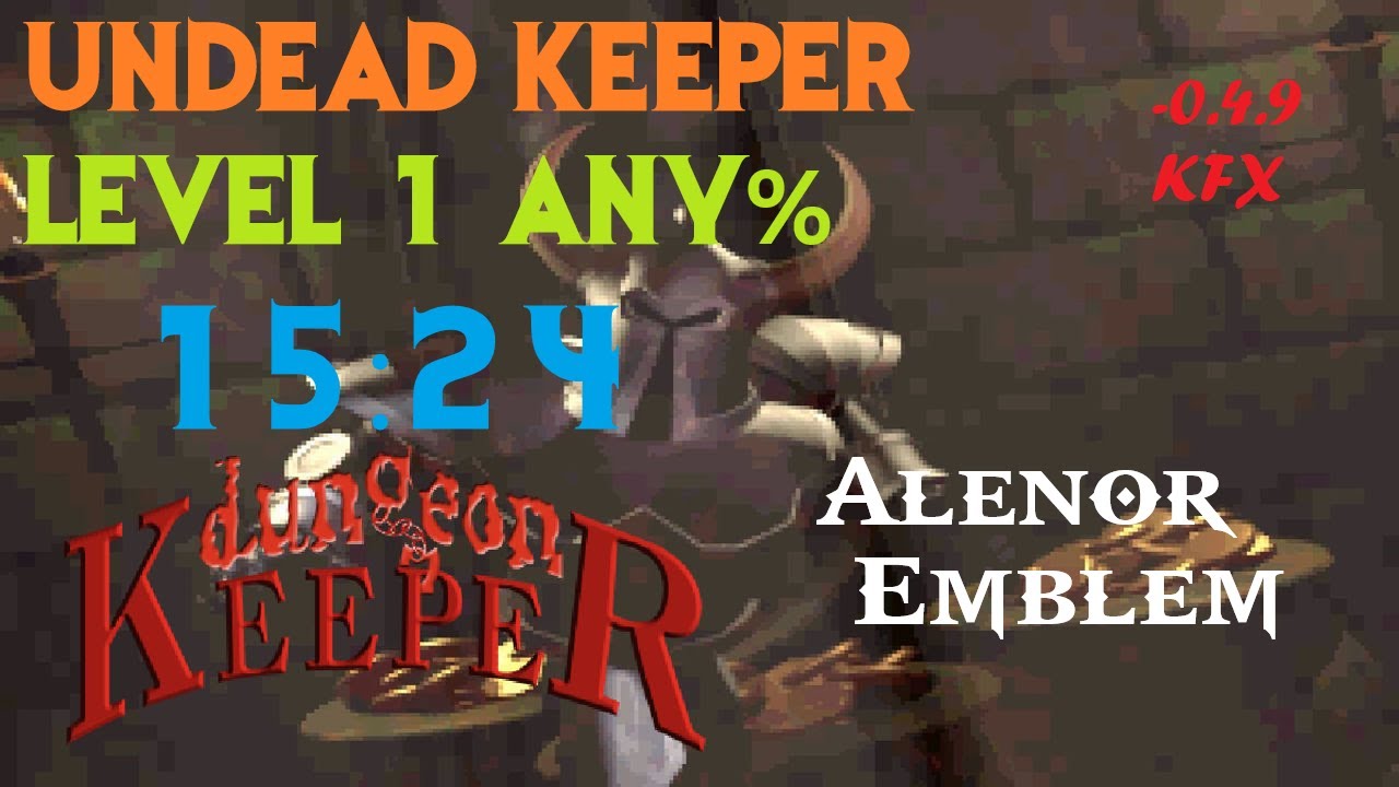 (WR) Dungeon Keeper Mod Undead Keeper Level 1 Winterrage any% pre 0.4.9 ...