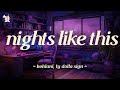 Kehlani Ty Dolla Ign Nights Like This Lyrics