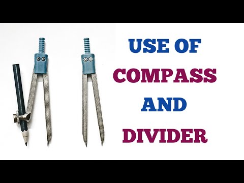 HOW TO USE COMPASS AND DIVIDER // USE OF COMPASS AND DIVIDER IN DRAWING