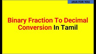 Binary Fraction to decimal conversion in tamil|digital electronics in tamil|number system in tamil