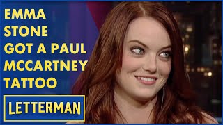 Emma Stone Got Paul McCartney To Design Her Tattoo | Letterman