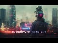 This is cyberpunk ambient music  ultramoody blade runner vibes guaranteed