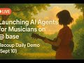 🔴 LIVE: Launching AI Agents for Musicians on @base | Recoup Daily Demo (Sept 10)