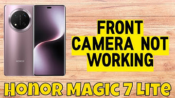 Honor Magic 7 Lite Camera Problem Fix / Front camera not working
