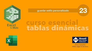 23. Guardar Estilo Personalizado | Curso Esencial de Tablas Dinámicas