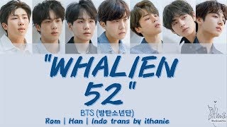 BTS (방탄소년단) - WHALIEN 52 (Lirik Terjemahan Indonesia)