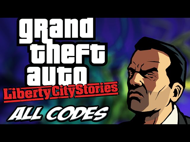 GTA Liberty City Cheat Codes → All PS2, PSP, and PC Cheats