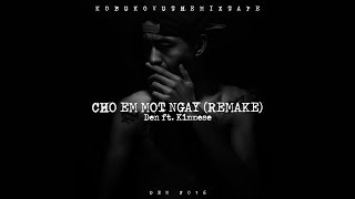 Đen - Cho Em Một Ngày (Remake) ft. Kimmese (Prod. by Taylor King) (Official Audio w/lyrics)