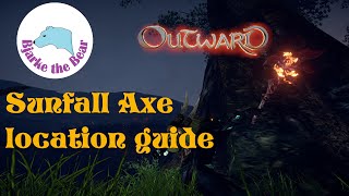 Outward Tutorial : Sunfall Axe location guide