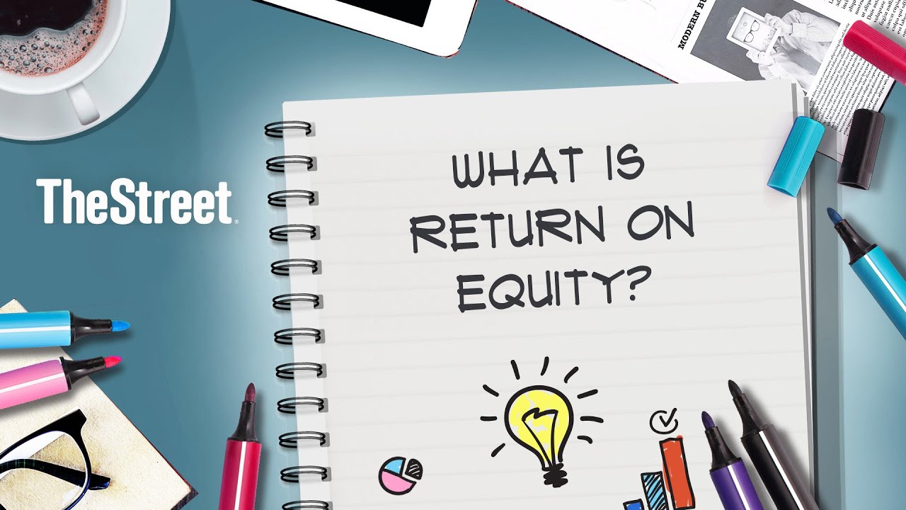 What Is Return on Equity?