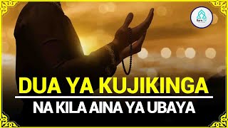SIKILIZA DUA HII SIKU SABA INSHA ALLAH UTAPATA KINGA