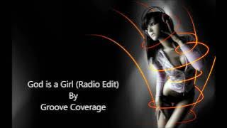 God is a Girl (Radio Edit) - Groove Coverage