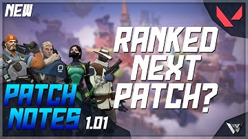Ranked Next Patch?! Patch Notes 1.01(Valorant Patch Notes)