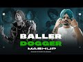 Baller x dogger  remix  shubh  sidhu moose wala  ap dhillon  dj sumit rajwanshi