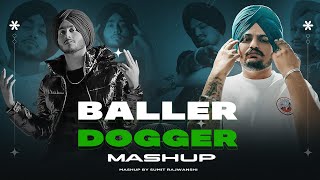 BALLER X DOGGER - REMIX | SHUBH | SIDHU MOOSE WALA | AP DHILLON | DJ SUMIT RAJWANSHI