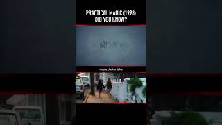 Famous Did you know THIS about PRACTICAL MAGIC (1998)? Part Four Wealth