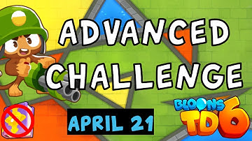 Bloons TD 6 Advanced Challenge | Bloons Busters | No MK No Powers Used | April 21 2023